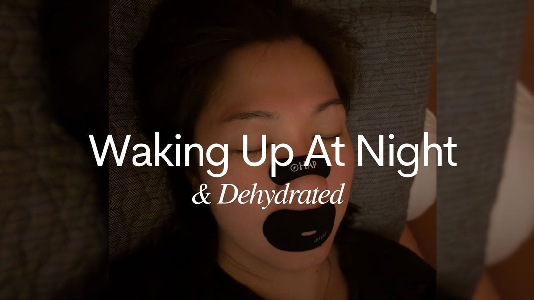 Why you’re waking up at night (and dehydrated) 💧